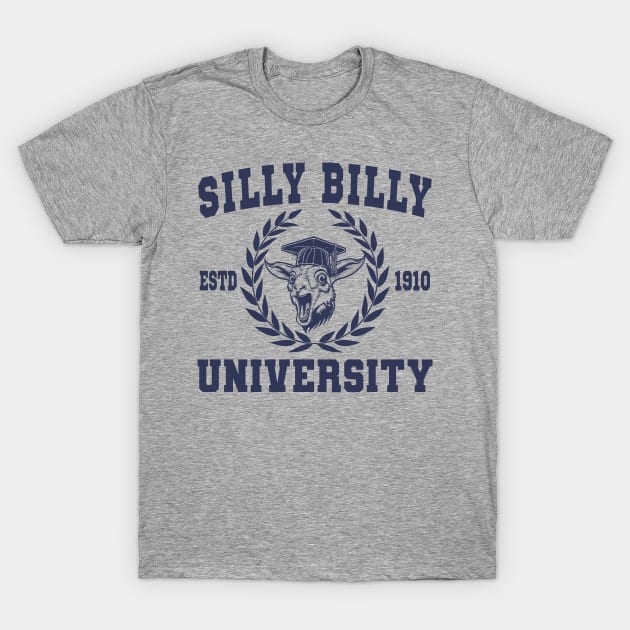 Silly Billy University Funny Meme Goat Pun T-Shirt by Daytone